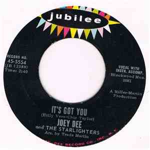 Joey Dee And The Starliters - It's Got You / She's So Exceptional download mp3