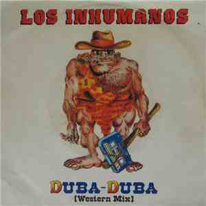 Los Inhumanos - Duba - Duba (Western Mix) download mp3