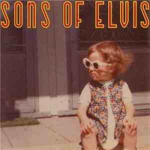 Sons Of Elvis - Glodean download mp3