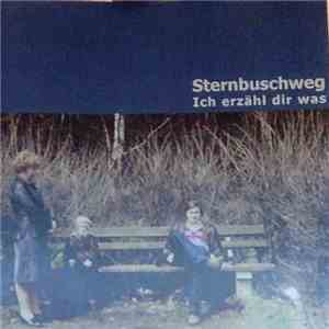 Sternbuschweg - Ich Erzähl Dir Was download mp3