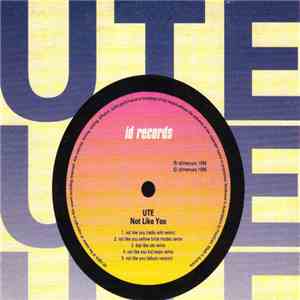 Ute - Not Like You download mp3
