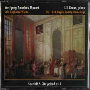 Wolfgang Amadeus Mozart, Lili Kraus - Solo Keyboards Works - The 1954 Haydn Society Recordings download mp3