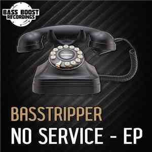 Basstripper - No Service EP download mp3