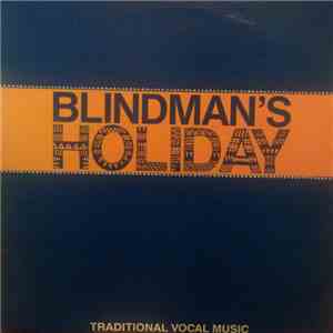 Blindman's Holiday - Traditional Vocal Music download mp3