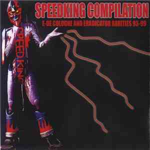 E-De Cologne And Eradicator - Speedking Compilation download mp3