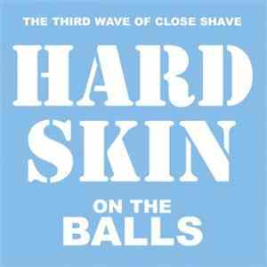 Hard Skin  - On The Balls download mp3