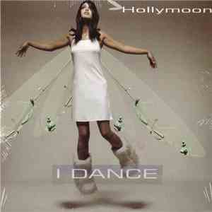 Hollymoon - I Dance download mp3