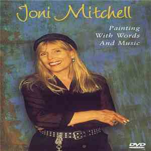 Joni Mitchell - Painting With Words And Music download mp3