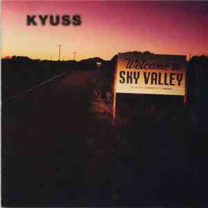 Kyuss - Welcome To Sky Valley download mp3