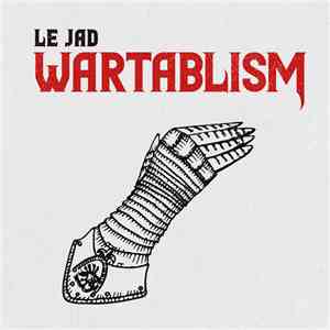Le Jad - Wartablism download mp3
