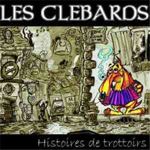 Les Clebards - Histoires De Trottoirs download mp3