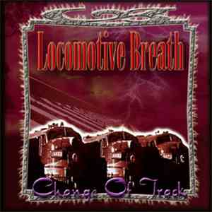 Locomotive Breath - Change Of Track mp3 download
