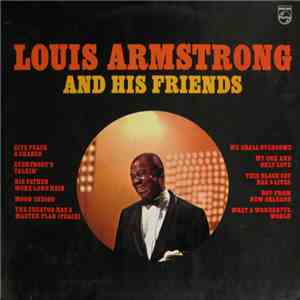 Louis Armstrong - Louis Armstrong And His Friends download mp3