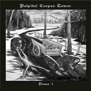 Pulpital Corpse Tower - Demo I download mp3