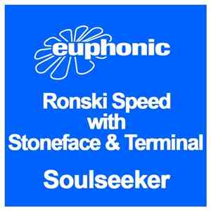 Ronski Speed With Stoneface & Terminal - Soulseeker download mp3