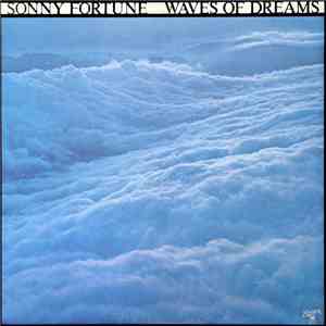 Sonny Fortune - Waves Of Dreams download mp3