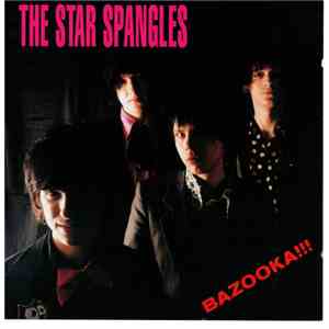 The Star Spangles - Bazooka!!! download mp3