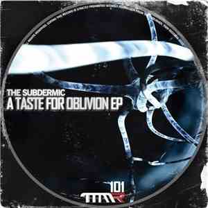 The Subdermic - A Taste For Oblivion EP download mp3