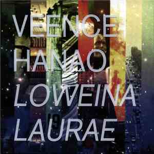 Veence Hanao - Loweina Laurae download mp3