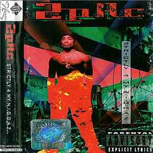 2Pac - Strictly 4 My N.I.G.G.A.Z... mp3 download
