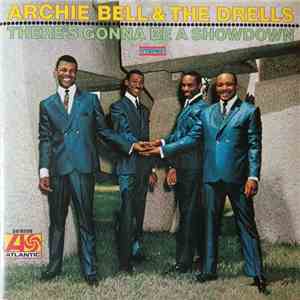 Archie Bell & The Drells - There's Gonna Be A Showdown download mp3