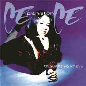 CeCe Peniston - Thought 'Ya Knew download mp3