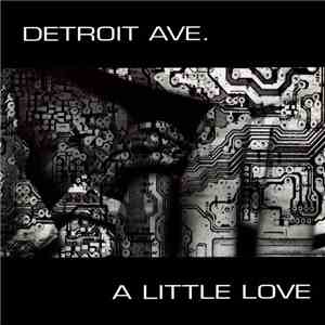Detroit Ave. - A Little Love download mp3