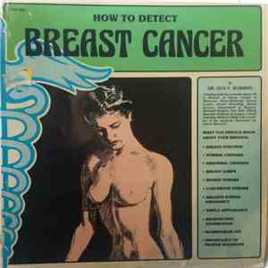 Dr. Guy F. Robbins - How To Detect Breast Cancer download mp3