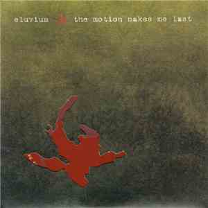 Eluvium - The Motion Makes Me Last download mp3