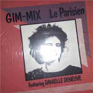 Gim-Mix Featuring Danielle Deneuve - Le Parisien download mp3
