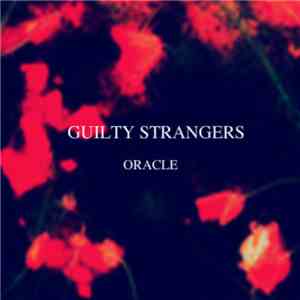 Guilty Strangers - Oracle download mp3