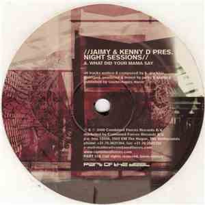 Jaimy & Kenny D. Present Night Sessions - What Did Your Mama Say mp3 download