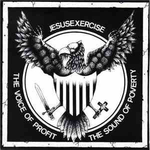 Jesusexercise - The Voice Of Profit The Sound Of Poverty mp3 download