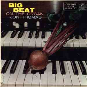 Jon Thomas  - Big Beat On The Organ download mp3