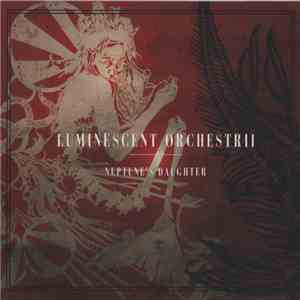 Luminescent Orchestrii - Neptune's Daughter download mp3