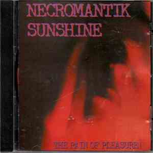 Necromantik Sunshine - The Pain Of Pleasure! download mp3