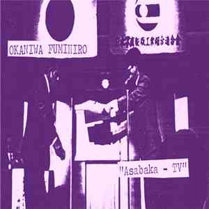 Okaniwa Fumihiro - Asabaka-TV download mp3