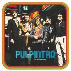 Pulp - Intro. The Gift Recordings download mp3