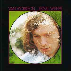 Van Morrison - Astral Weeks download mp3