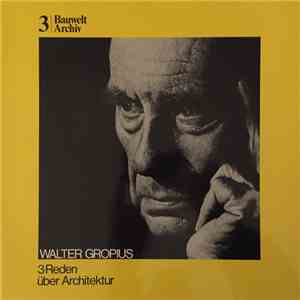 Walter Gropius - 3 Reden über Architektur download mp3