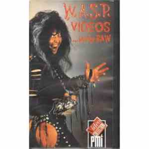 W.A.S.P. - Videos... In The Raw download mp3
