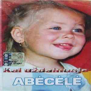 Abėcėlė - Kai Uždainuoja Abėcėlė download mp3