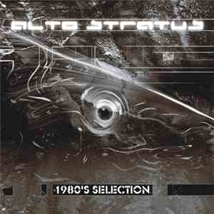Alto Stratus - 1980's Selection download mp3