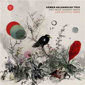 Armen Nalbandian - Live in Little Tokyo ~ Vol. I download mp3