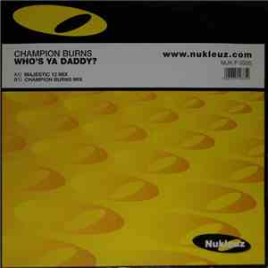 Champion Burns - Who's Ya Daddy? download mp3