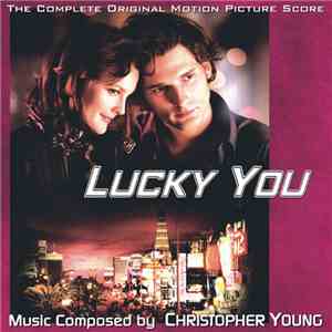 Christopher Young - Lucky You (The Complete Original Motion Picture Score) download mp3