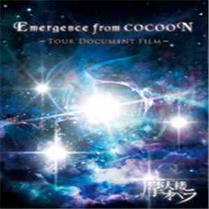 摩天楼オペラ - Emergence From Cocoon ~Tour Document Film~ download mp3