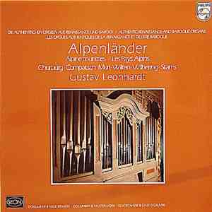 Gustav Leonhardt - Authentic Renaissance And Baroque Organs - Alpenländer / Alpine Countries / Pays Alpins (Churburg ∙ Compatsch ∙ Muri ∙ Wilten ∙ Wilhering ∙ Stams) download mp3