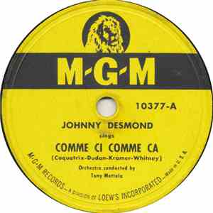 Johnny Desmond - Comme Ci Comme Ca / My Dream Is Yours download mp3