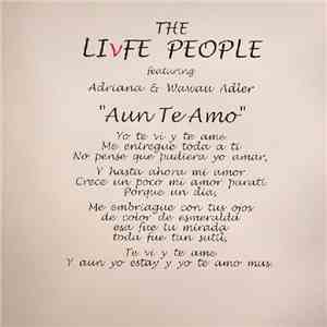 The Livfe People - Aun Te Amo download mp3